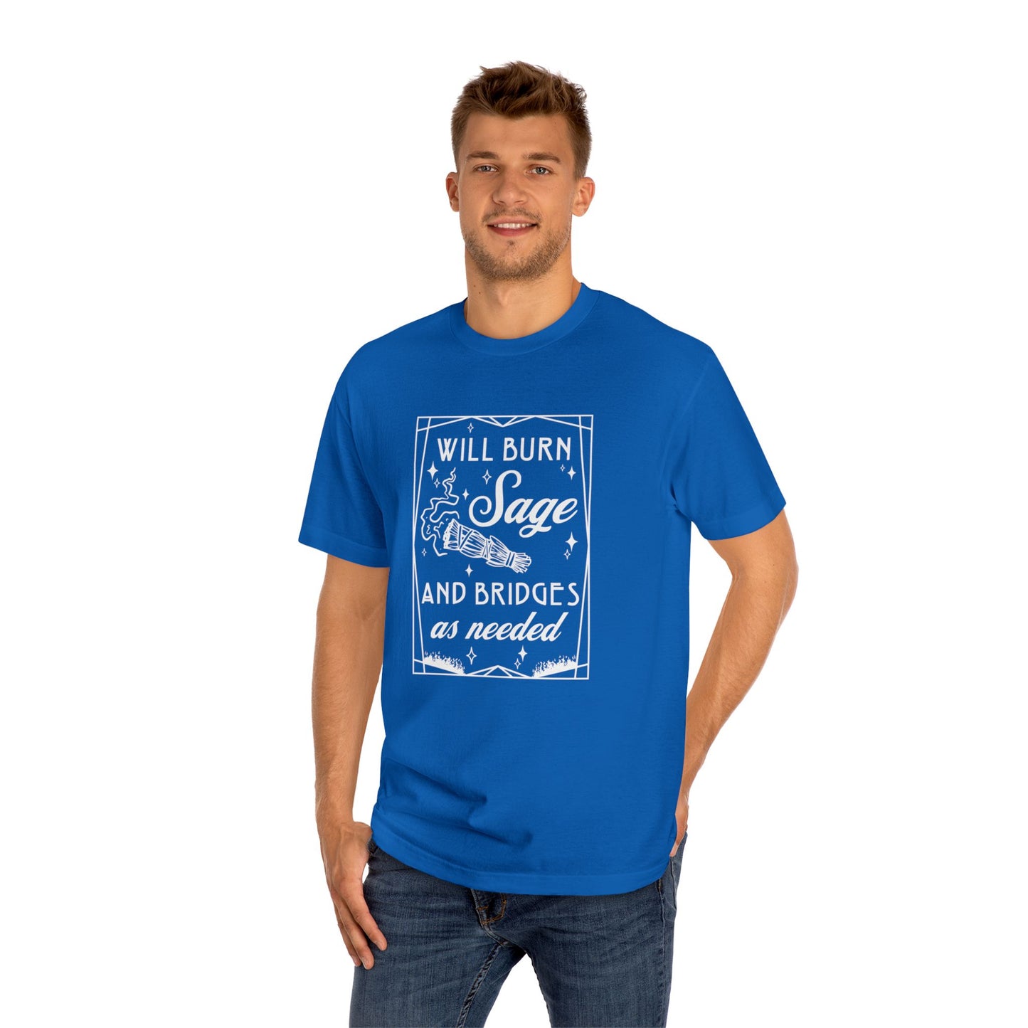 Unisex Classic Tee Will Burn Sage and Bridges