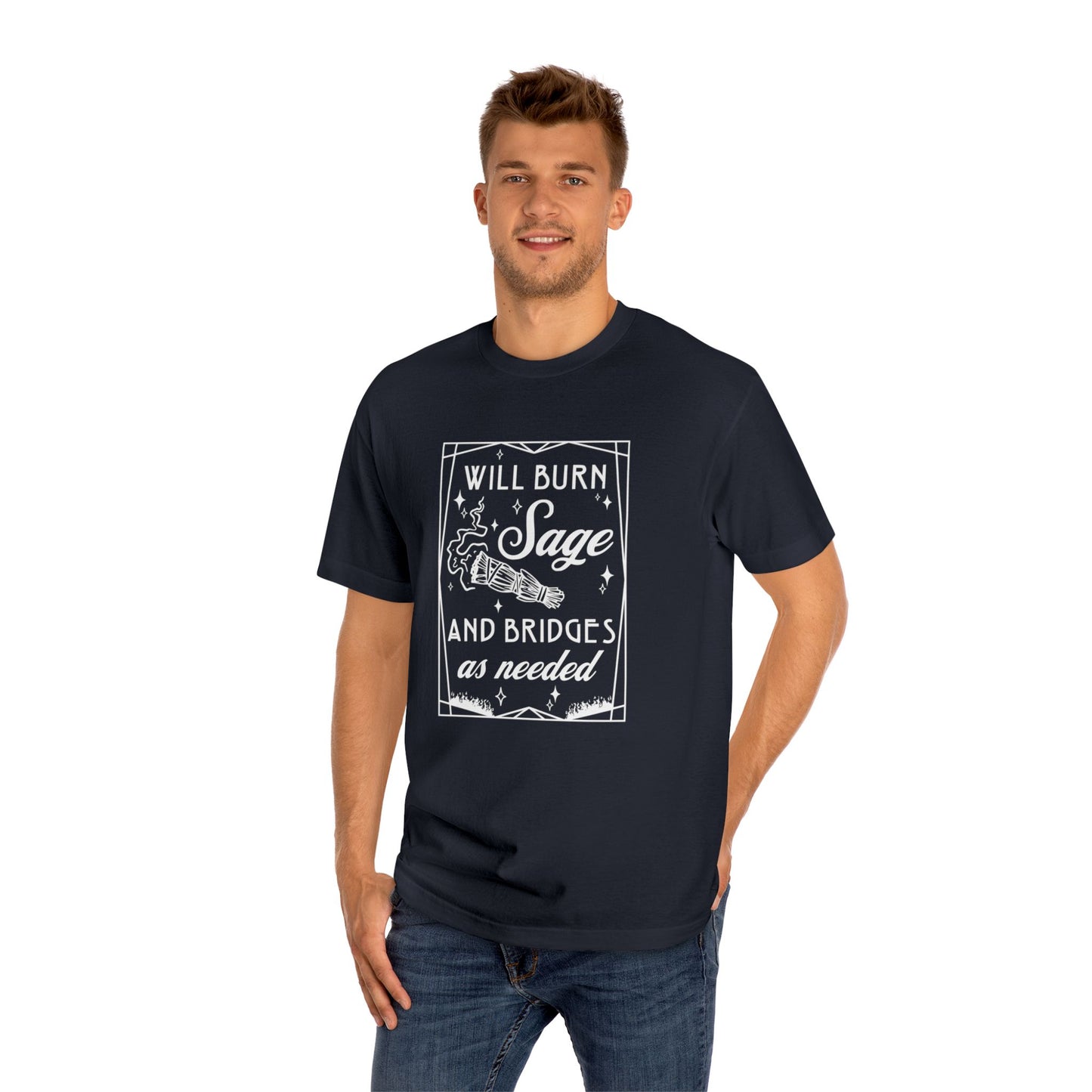 Unisex Classic Tee Will Burn Sage and Bridges