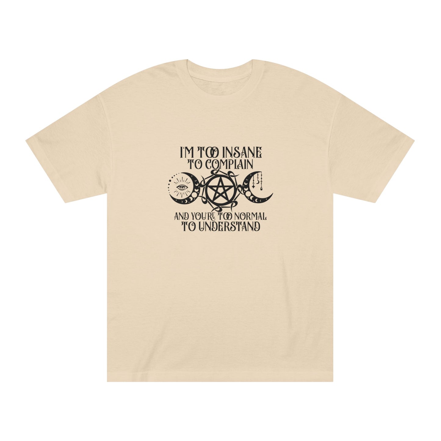Classic Tee Witch Moon Phase Insane to Complain Shirt