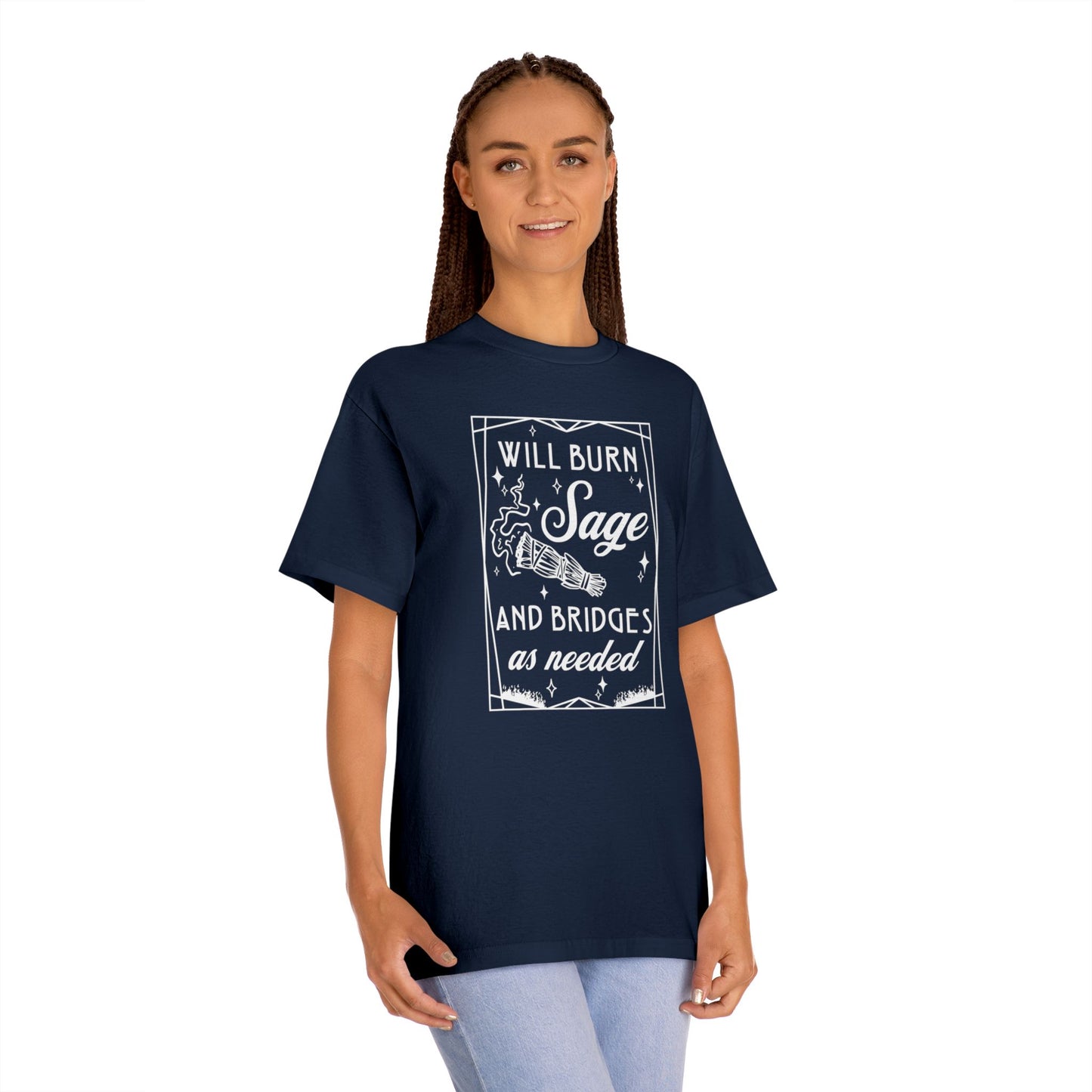 Unisex Classic Tee Will Burn Sage and Bridges